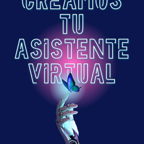 Creamos tu Asistente virtual Premium