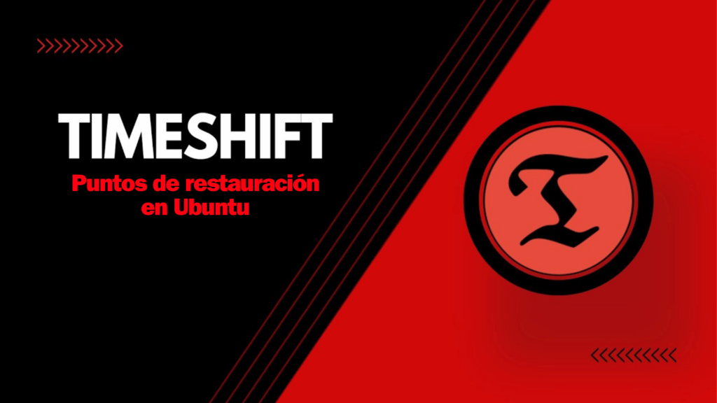 Timeshift: Crea puntos de restauración en Ubuntu